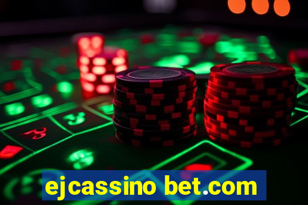 ejcassino bet.com